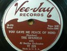SPANIELS 78 YOU GAVE ME PEACE OF MIND Vee-Jay vinyl semi flexi Mint Minus RJ 330