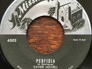 XAVIER MICHELL Perfidia/Garbage Man RARE TEX MEX R&B ROCKER LATIN 45 *hear*