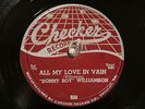 50's BLUES SONNY BOY WILLIAMSON All My Love In Vain /Don't Start Me  CHECKER 824