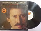 Chucho Avellanet Y Hoy Me Recuerdas ARTOMAX ARMX-511 1977 VG+ LP#1404