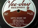 THE SPANIELS 78 LET'S MAKE UP b/w PLAY IT COOL on Vee Jay in VG++ cond RJ 361