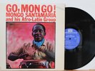 Mongo Santamaria LP “Go, Mongo ” Riverside 423   Orig 1962 Mono   Afro Latin