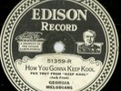 How Ya Gonna Keep Kool, Georgia Melodians, Edison 51359 78 rpm record E