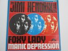 Jimi Hendrix Experience: Foxy Lady/ Manic Depression. 7