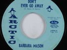 Crossover Soul 45 BARBARA MASON Don't Ever Go Away ARCTIC HEAR