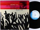 Andrew Hill - Black Fire LP - Blue Note - BST 84151 Stereo RVG Ear NY USA VG++