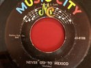 Holidays & Johnny George Music City 45 Never Go To Mexico b/w Music City Hop
