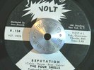 NORTHERN SOUL 45 - THE FOUR SHELLS - REPUTATION /HOT DOG Volt PROMO VG++ HEAR