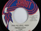 Funk 45 FREDDIE SCOTT (You) Got What I Need SHOUT HEAR