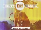 Dirty Heads ?- Cabin By The Sea LP - Vinyl Album Reggae KYMANI MARLEY Record NEW