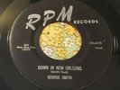 1956 R&B Blues Rocker 45 George Smith Down in New Orleans RPM EX HEAR