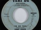 Northern Soul 45 SONNY CRAVER I'm No Fool TERI DE HEAR