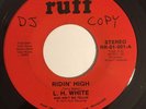 MEMPHIS SOUL 45 L. H. White RIDIN' HIGH/24 HOURS TOO LONG Ruff RR-01-001 MINT DJ