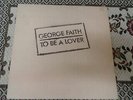 George Faith . To Be A Lover , Black Swan Label