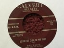 45 RPM Clips CALVERT 105 Let Me Get Close To You Baby  ROCKER  VG