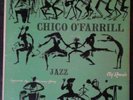 CHICO O'FARRILL JAZZ - RARE 1953 10
