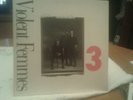 VIOLENT FEMMES - 3  LP  MADE IN USA