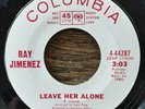 Ray Jimenez Leave Her Alone 45 PROMO northern soul Columbia white label Keep On