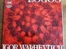 LP - LOGOS - IGOR WAKHEVITCH - - Pathé Stéréo 1970