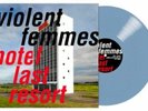 Violent Femmes Hotel Last Resort Blue Colored Vinyl LP, limited to 750