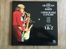 Chet Baker & Gerry Milligan. Carnegie Hall Concert. Sony Music. Re- Issue. 2013