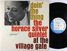 Horace Silver - Doin' The Thing LP - Blue Note - BLP 4076 Mono RVG Ear NY USA
