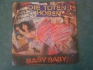DIE TOTEN HOSEN  7 inch Single BABY BABY (1991)      38