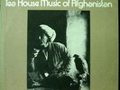 TEA HOUSE MUSIC OF AFGHANISTAN FOLKWAYS ORIGINAL WITH BOOKLET NEAR MINT