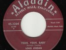 LOUIS JORDAN - Aladdin 3264 - Yeah, Yeah, Baby - 1954 JUMP BLUES 45 (original)