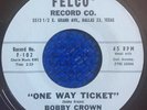 BOBBY CROWN and the KAPERS - One Way Ticket | RARE Texas rockabilly EX Felco 45