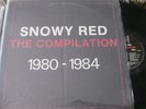 SNOWY RED THE COMPILATION 1980-1984 BEL 1988 VG+VG++ ANT 098 RARE