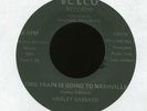 HARLEY GABBARD This Train is Going to Nashville Vetco Lonesome Country 45 Hear