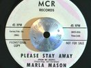 NORTHERN SOUL POPCORN 45 - MARLA MASON - PLEASE STAY AWAY /SLIPPING Promo HEAR