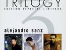 ALEJANDRO SANZ -TRILOGY -EDICION ESPECIAL LIMITADA -2005 DIGIPACK - MUY RARO 3CD