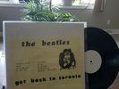 THE BEATLES Get Back To Toronto Bootleg LP All I Want Is You, Teddy Boy