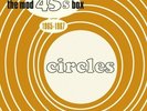 CIRCLES THE MOD 45s BOX SET 1965-67 LTD NUMBERED NEW & SEALED 6X7