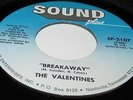 The Valentines US Sound Plus 45 Breakaway Northern Soul