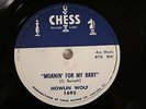 50'S BLUES HOWLIN' WOLF Moanin' For My Baby CHESS 1695