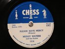 50'S BLUES MUDDY WATERS Please Have Mercy CHESS 1514 V++