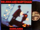 LP JESUS AND MARY CHAIN - DARKLAND / 1987 GERMAN 1st PRESS. + OIS /*** MINT- ***