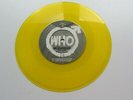 THE WHO   1986    U.K.  45     MY GENERATION  /   PINBALL  WIZARD   YELLOW VINYL