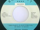 Rare FUNK SOUL 45 - SPECIAL TOUCH - THIS PARTY IS JUST FOR YOU on BRACKETT