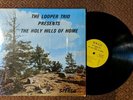 The Looper Trio   The Holy Hills of Home   rare hillbilly gospel in shrink vinyl