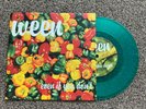Ween -  -Even If You Don't -  7 inch vinyl - green