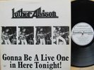 BLUES LP: LUTHER ALLISON Gonna Be A Live One In Here Tonight  RUMBLE RR 1001