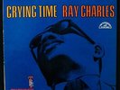 RAY CHARLES-Crying Time-Classic Soul & Blues Album-ABC #544  Stereo (Near Mint)