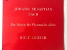 ROLF LOOSER BACH DIE SUITEN FUR VIOLONCELLO ALLEIN CELLO SUITES 1 & 5 STEREO LP