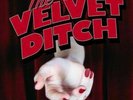 SLAVES Velvet Ditch 10