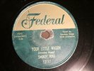50'S BLUES SMOKEY HOGG Your Little Wagon FEDERAL 12117 E+   Unplayed old stock