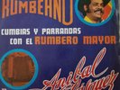 Rumbeano Cumbias Y Parrandas Con El Rumbero Mayor Anibal Velazquez LP